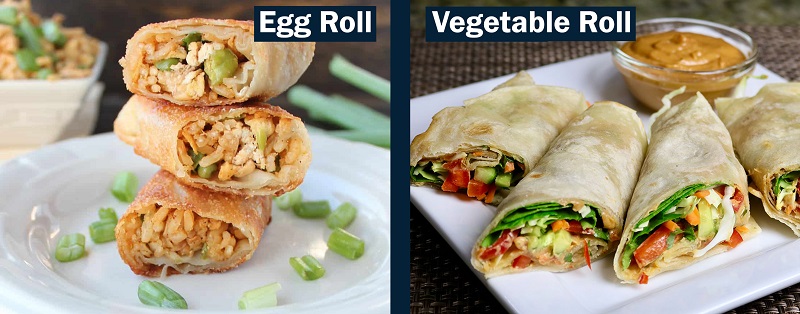 Comparison Between Egg Roll and Vegetable Roll